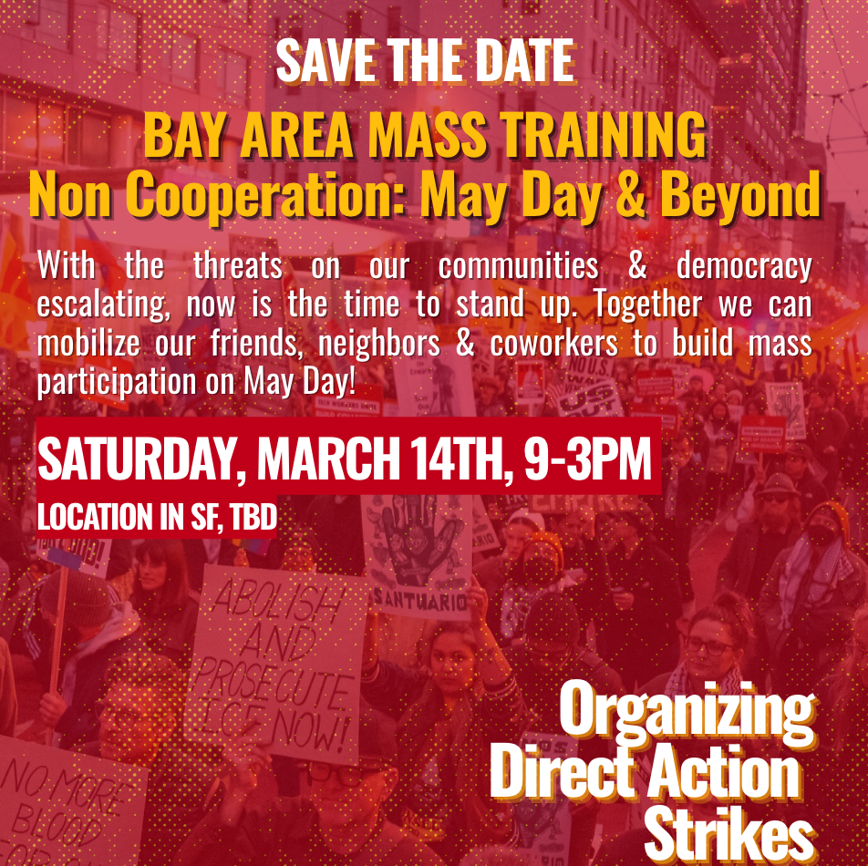 Bay Area Mass Meeting & Training Non Cooperation: May Day & Beyond
