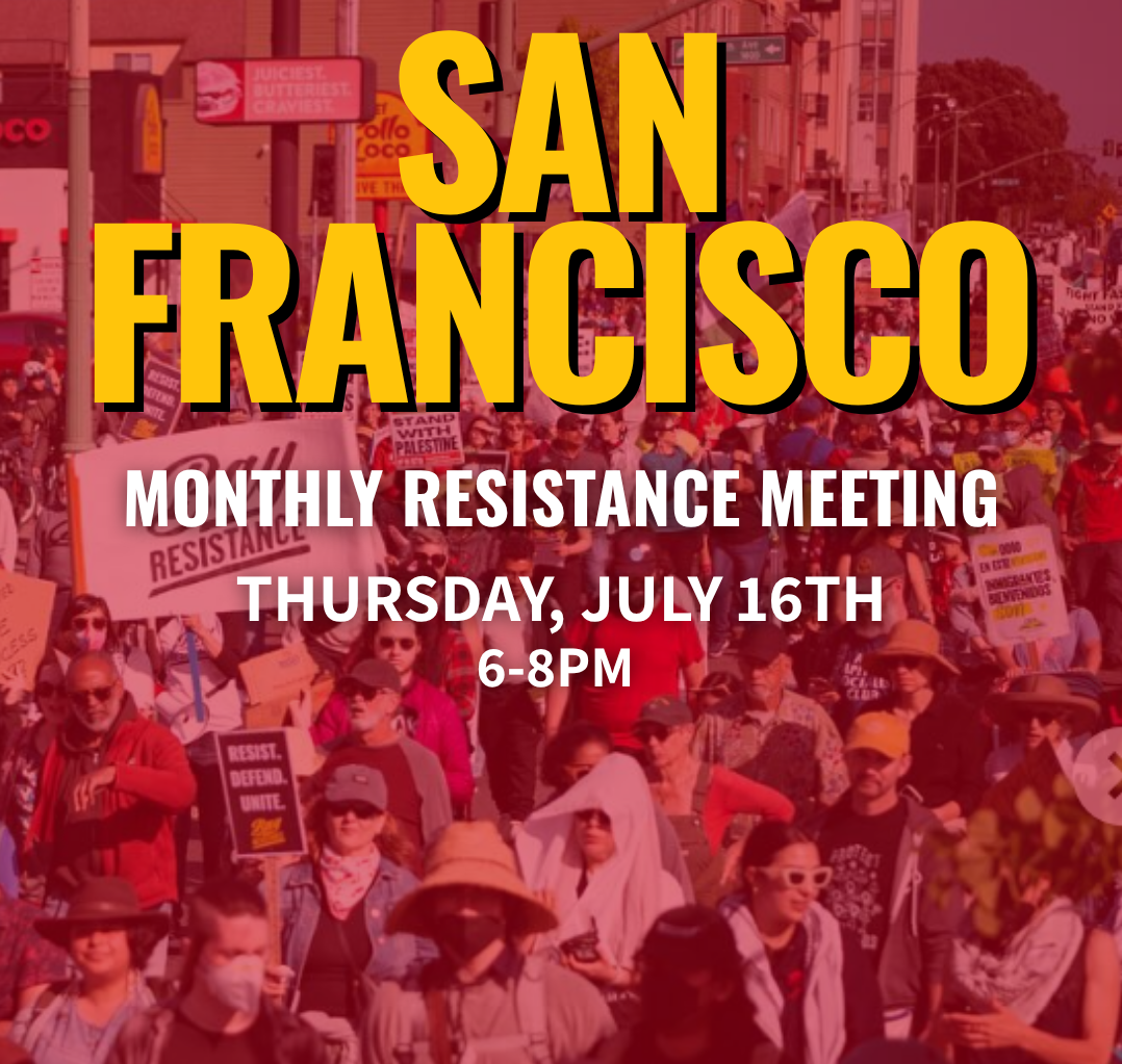 Monthly Resistance Meeting - SF 