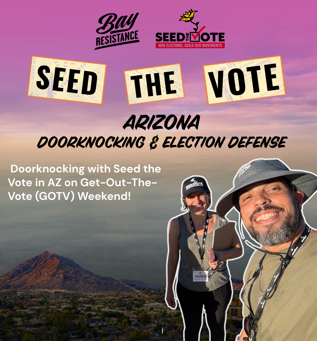 GOTV in Arizona with Seed the Vote!