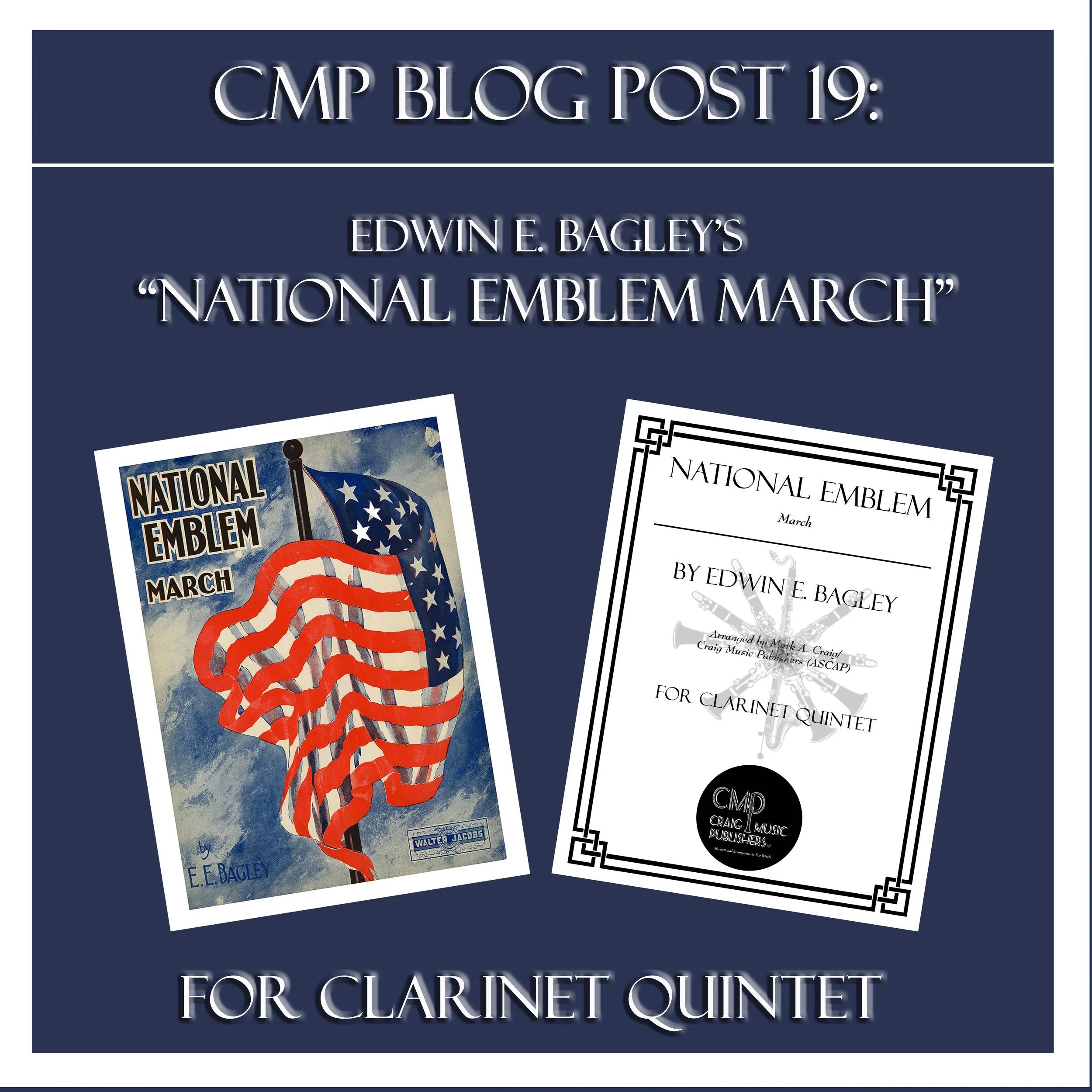 Blog Post 19: National Emblem - for Clarinet Quintet