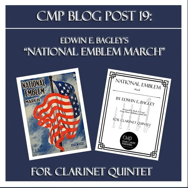 Blog Post 19: National Emblem - for Clarinet Quintet