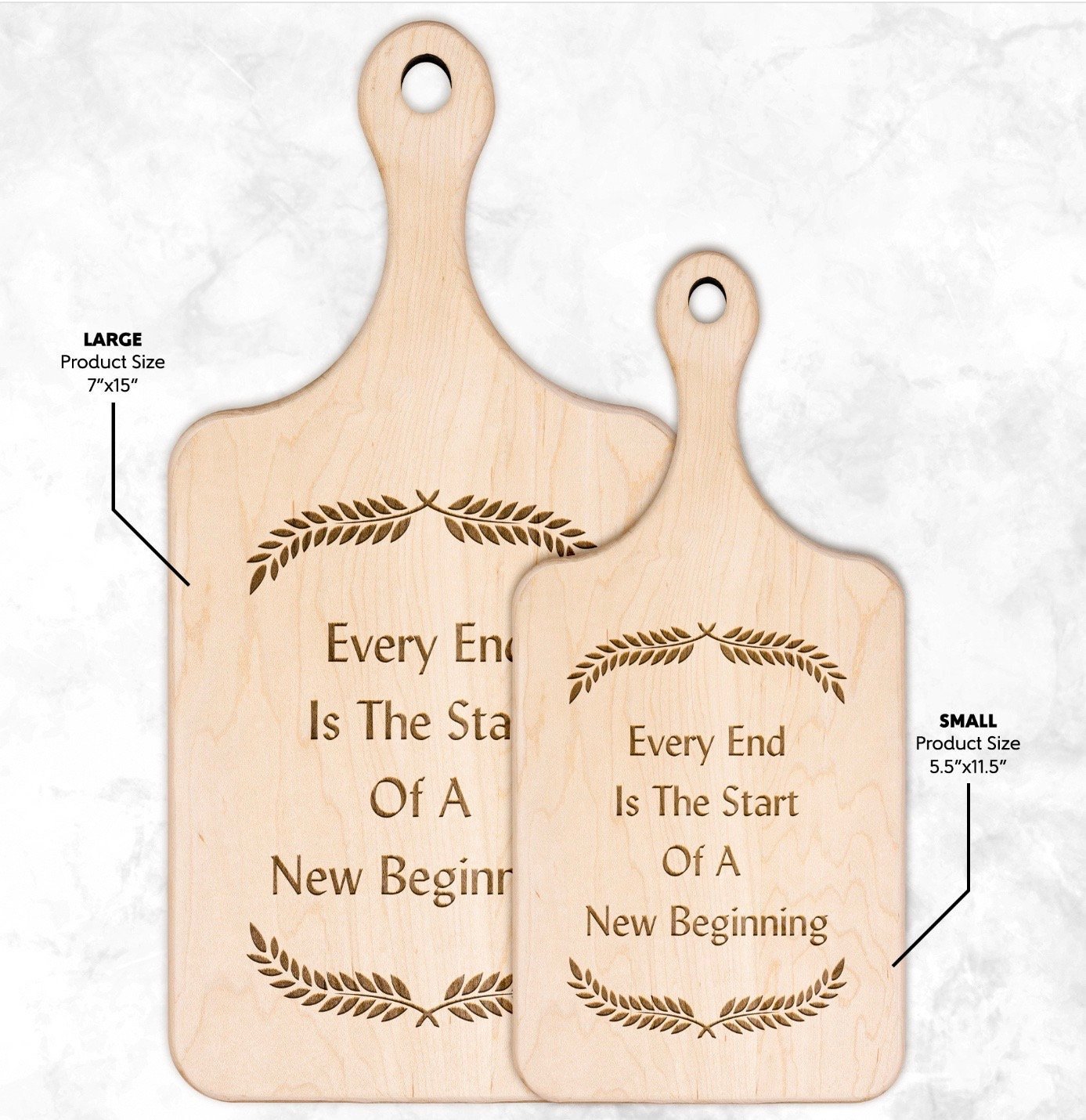 Cutting board with engraved quote "every end is the start of a new beginning"