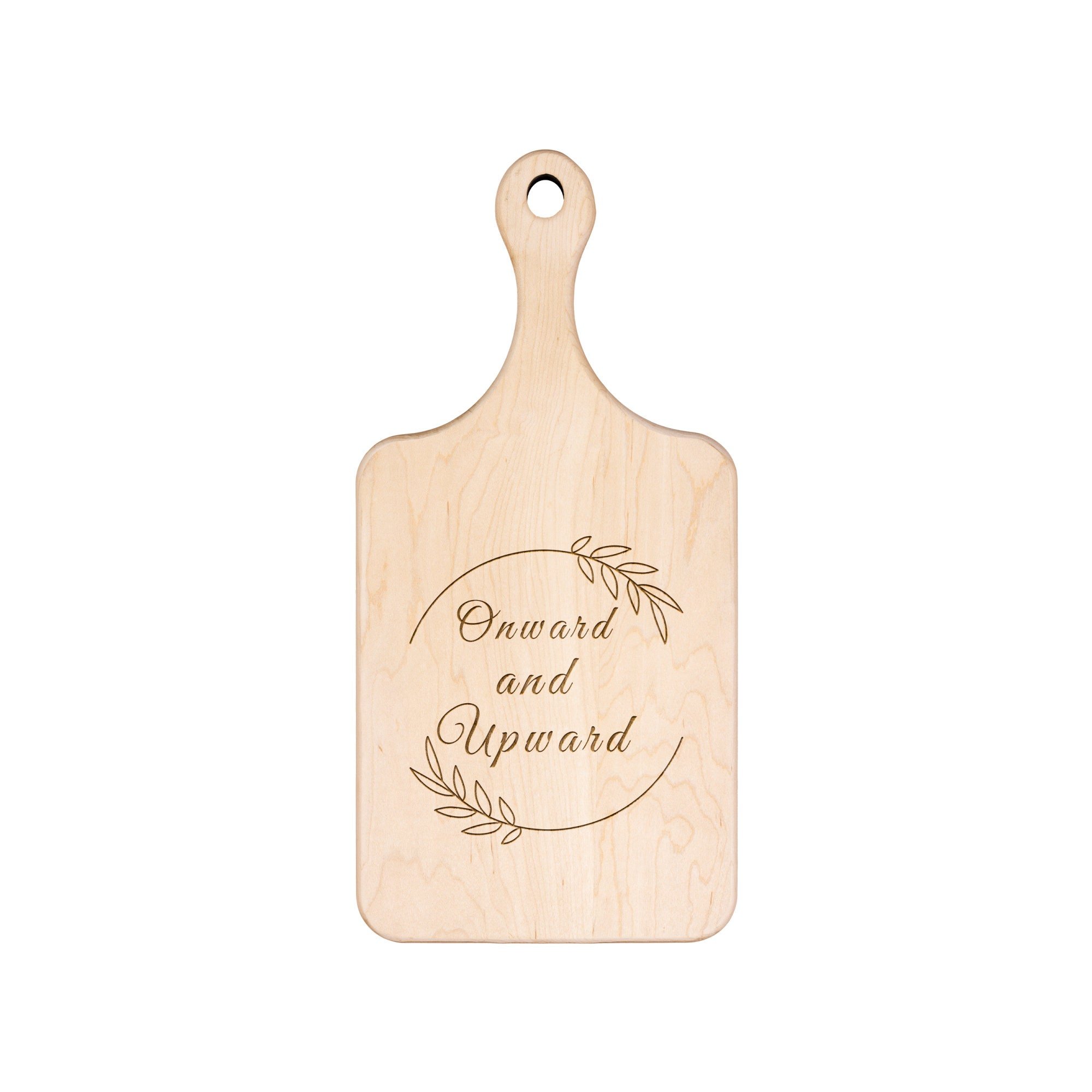 Inspirational quote Onward and Upward on maple cutting board in large or small