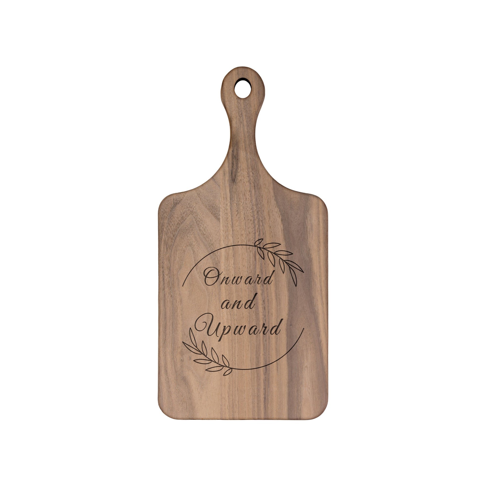 Inspirational quote Onward and Upward on walnut cutting board in large or small