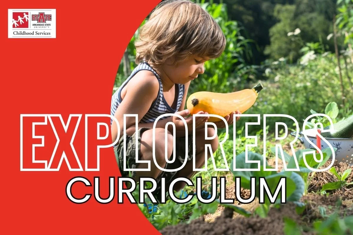 Explorers Curriculum News — Child Care Aware of Northcentral Arkansas