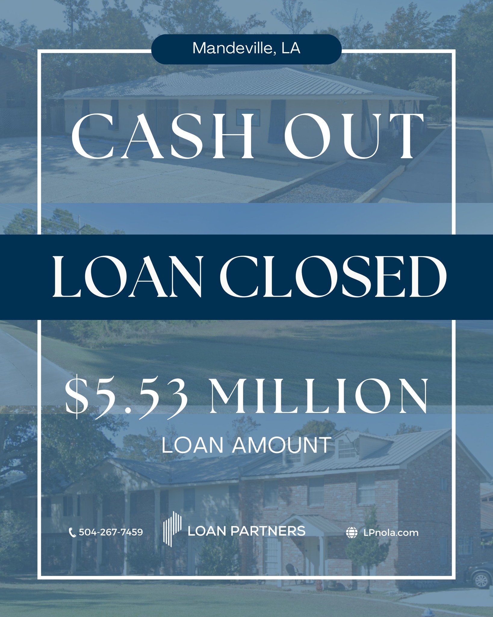 💰 $5.53M Cash-Out Refinance &ndash; Mandeville, LA

Another transaction closed on the Northshore. This refinance provides the borrower with liquidity while maintaining long-term flexibility for their investment strategy.

At Loan Partners, we work w