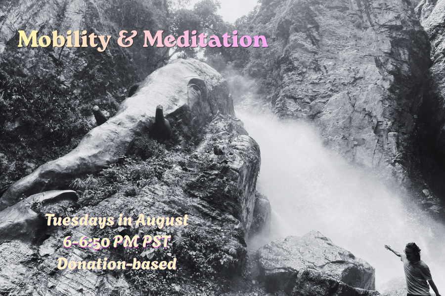 Mobility &amp; Meditation