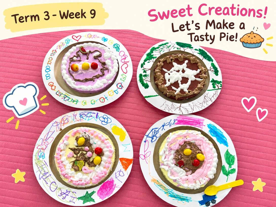 Term 3- Week 9
Sweet Creations! Let&rsquo;s Make a Tasty Pie! 🥧