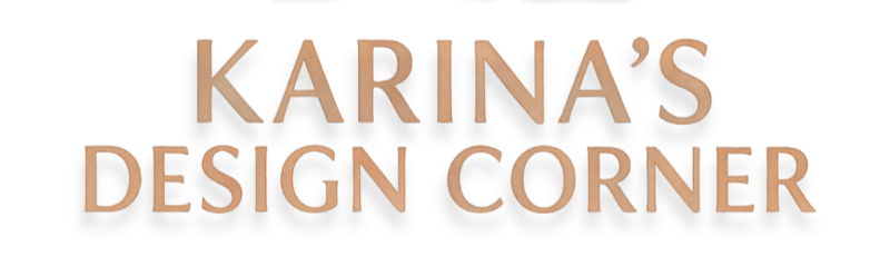 Welcome to Karina's Design Corner