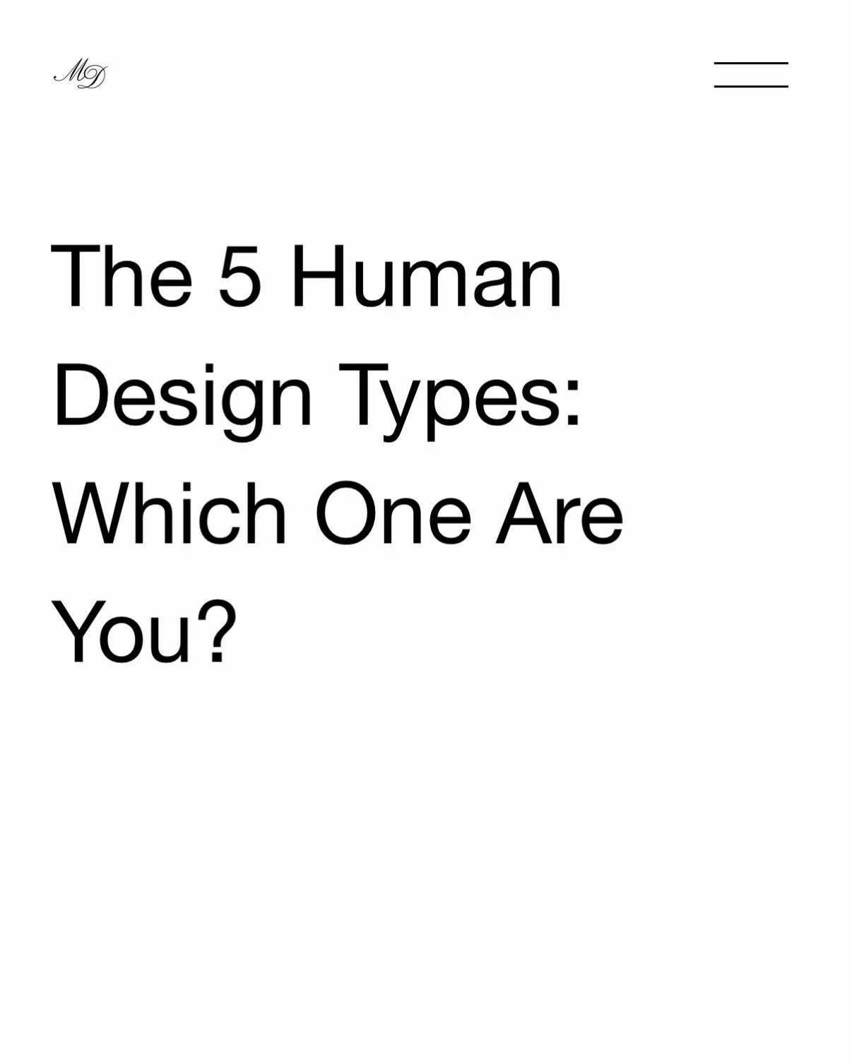 What &ldquo;Type&rdquo; means in Human Design

In Human Design, Type is a structural classification. It does not describe personality, values, or potential &mdash; it describes function and how a human body is designed to interact with life.

No Type