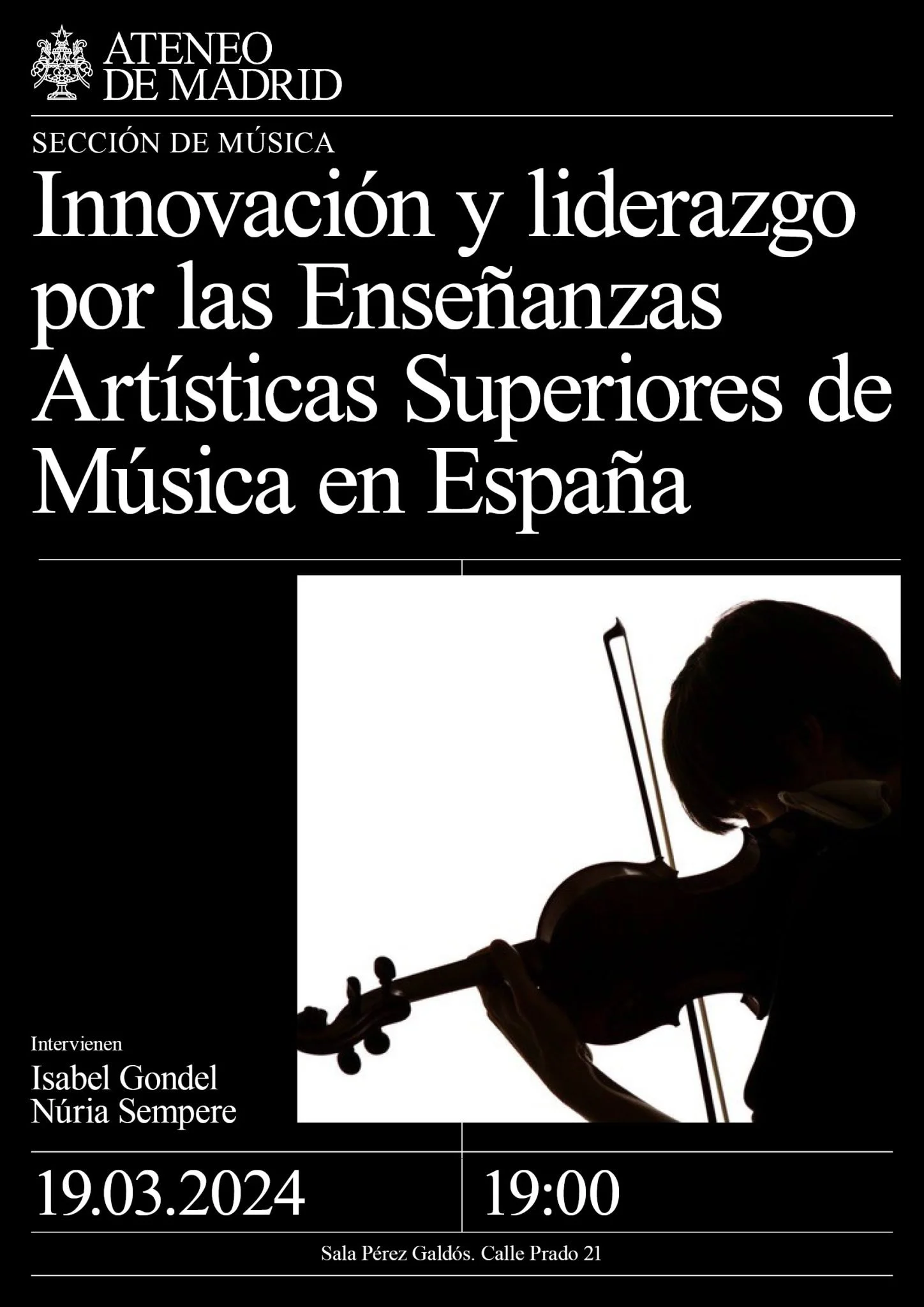 Poster for an event titled 'Innovación y liderazgo por las Enseñanzas Artísticas Superiores de Música en España,' organized by Ateneo de Madrid, featuring a silhouette of a person playing the violin, scheduled for March 19, 2024, at 7:00 PM, at Sala 