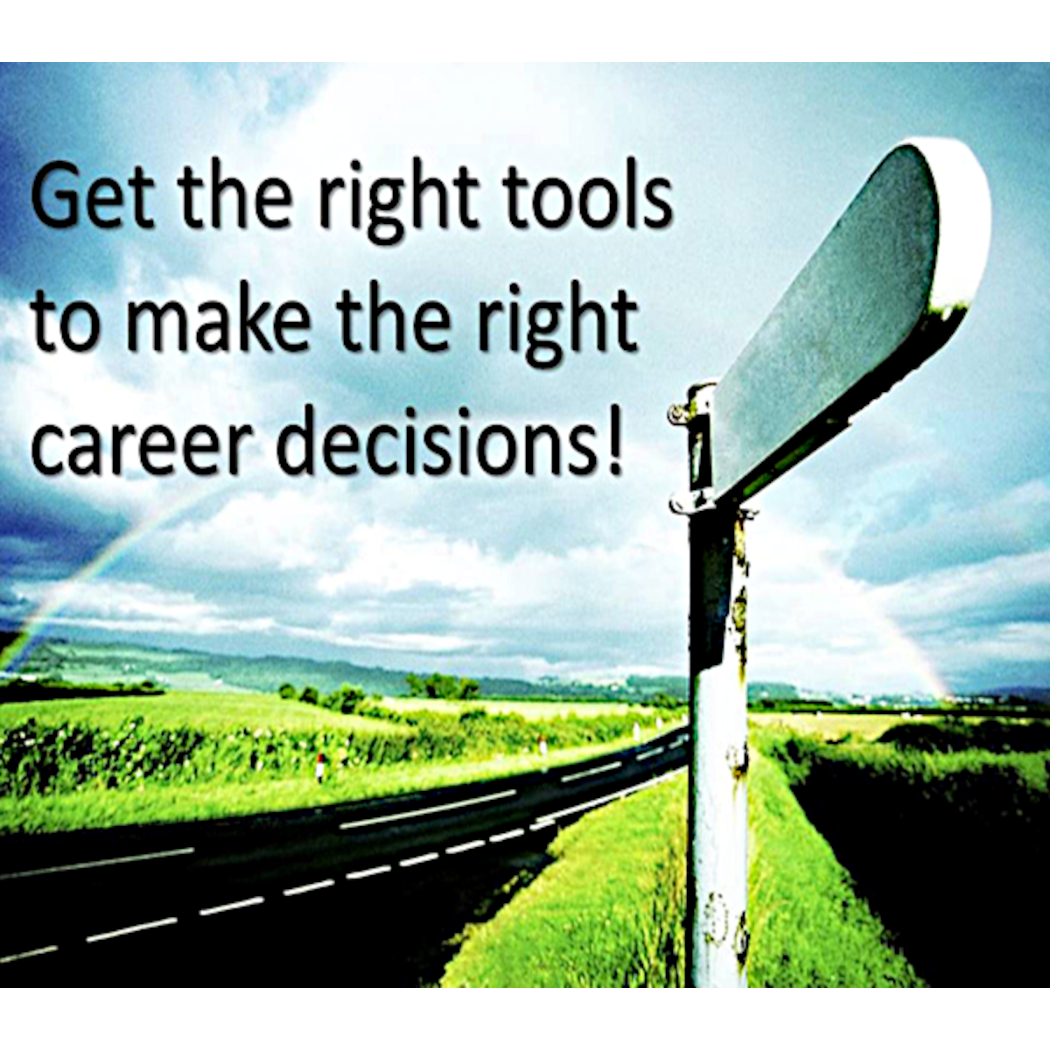 Get the right tools.  Go to right career test guide!