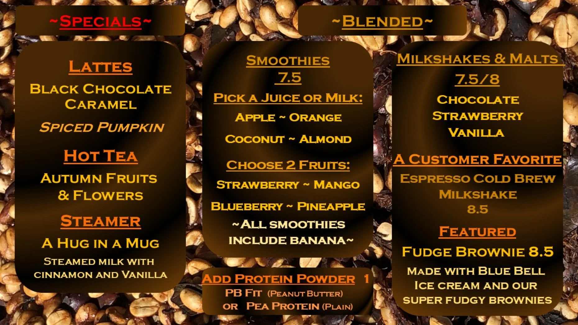 Current Specials! 

Black Chocolate Caramel-A smooth, deep, mellow chocolate swirled into our house-made caramel sauce.

Our Spiced Pumpkin is just that-All about the pumpkin and those traditional fall warming spices, not an unnatural and cloyingly s