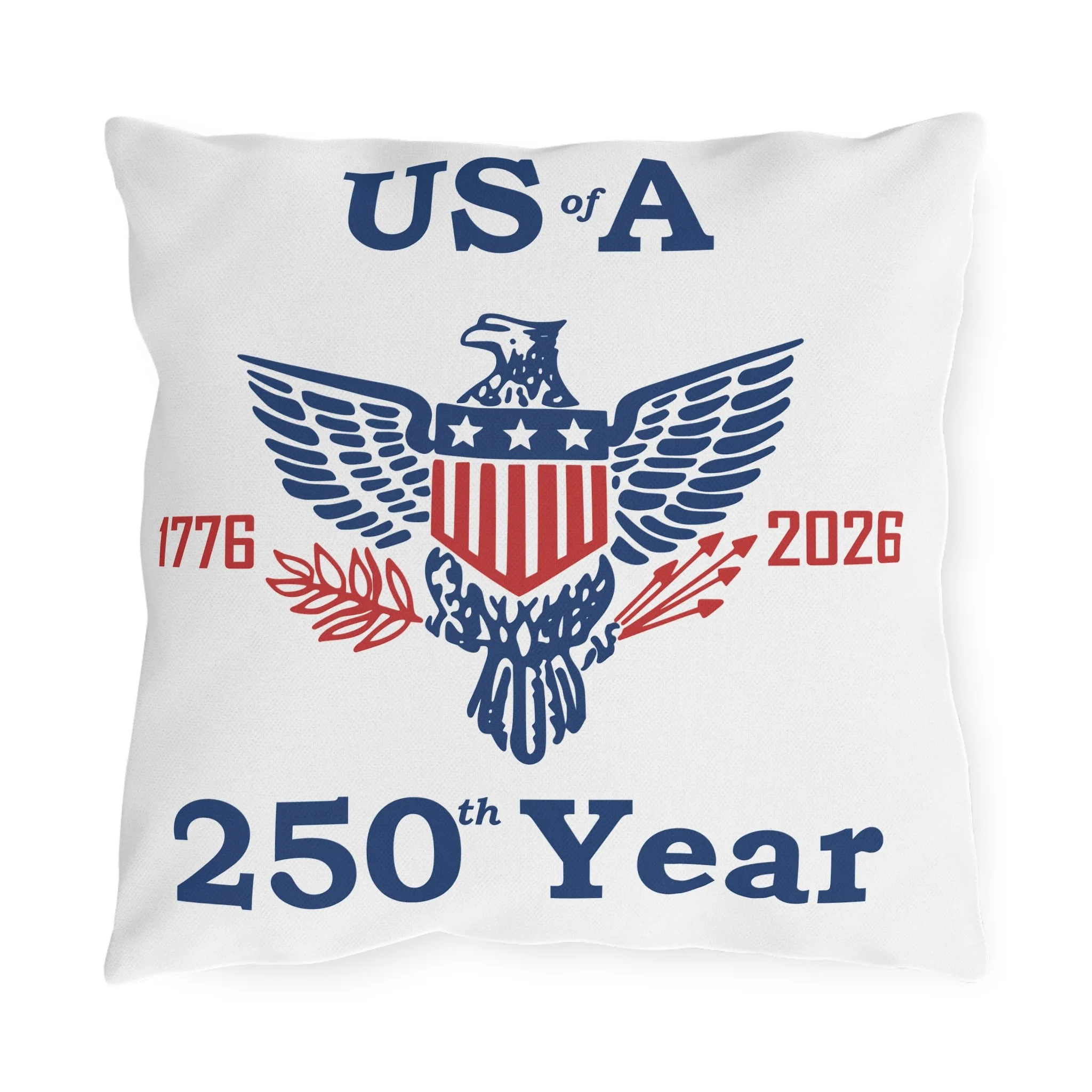 showing a square Outdoor pillow in white with a retro style American eagle print of red and blue with text reading US of A 1776 2026 250th Year.