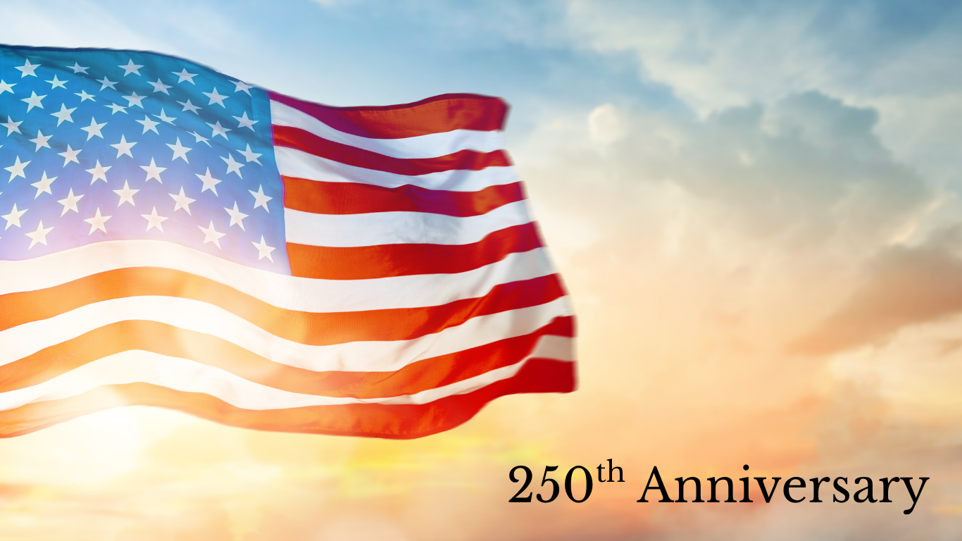 250th Anniversary Celebration 