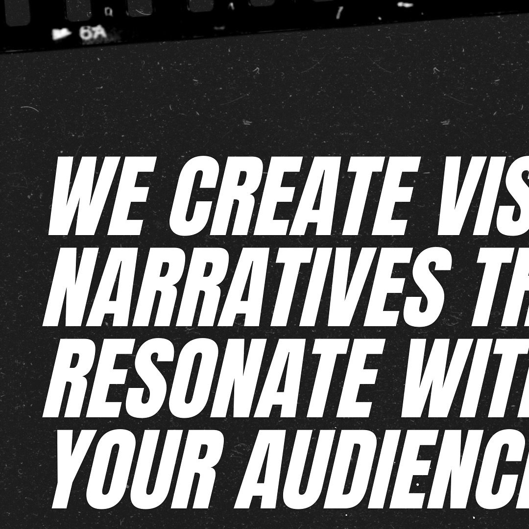 We create visual narratives that resonate with your audience.