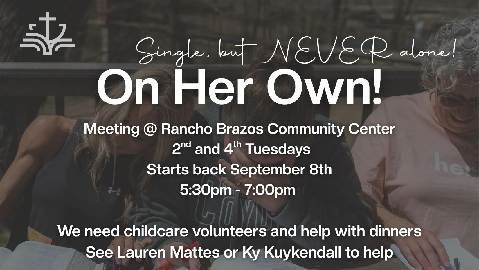 On Her Own meets every 2nd and 4th Tuesday from 5:30pm- 7:00pm at the Rancho Brazos Community Center. 