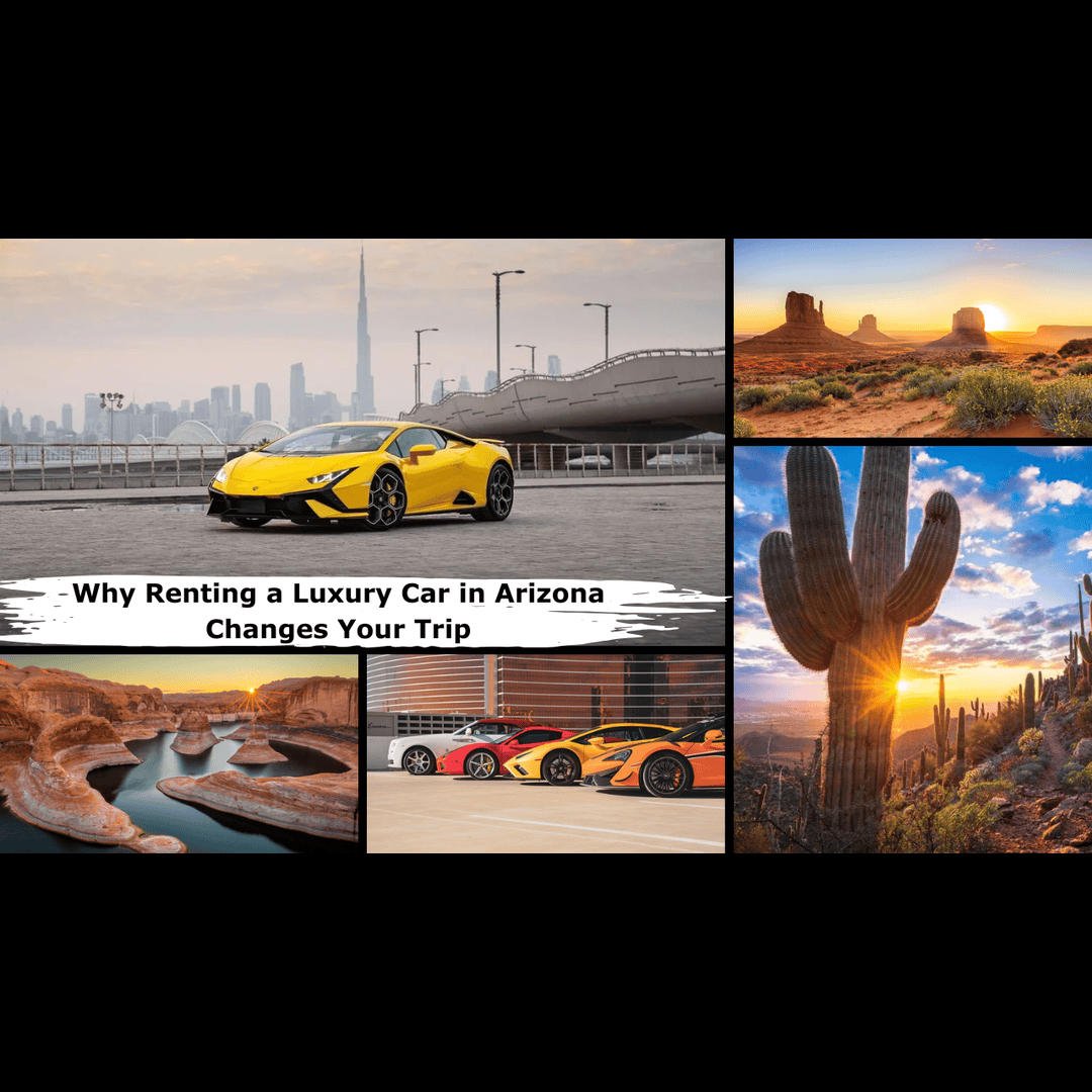 Why Renting a Luxury Car in Arizona Changes Your Trip