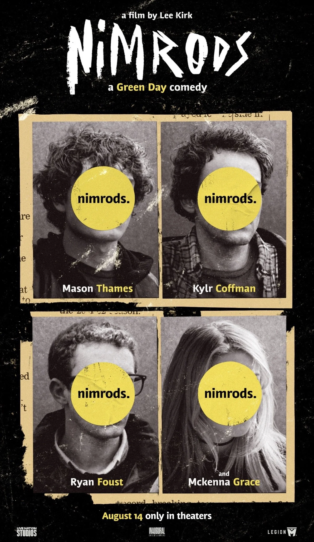Promotional poster for the film 'Nimrod,' a Green Day comedy directed by Lee Kirk. Features black-and-white photos of four actors with yellow circles covering their faces, each circle labeled 'nimrods.' The actors are Mason Thames, Kyler Coffman, Ryan Foust, and Mckenna Grace. The film opens in theaters on August 14.