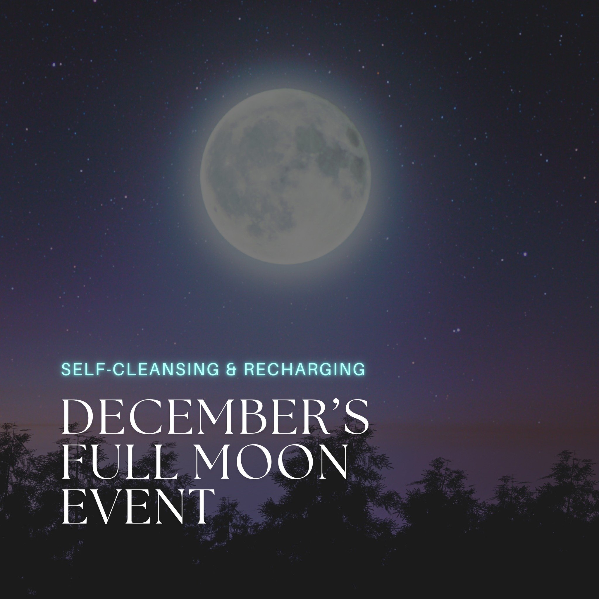 🌕 December Full Moon Event | SELF- CLEANSING & RECHARGING WORKSHOP 🌿
Under the light of the December full moon, join us for a transformative session focused on healing and renewal. Through meditation and chakra balancing, learn how to release