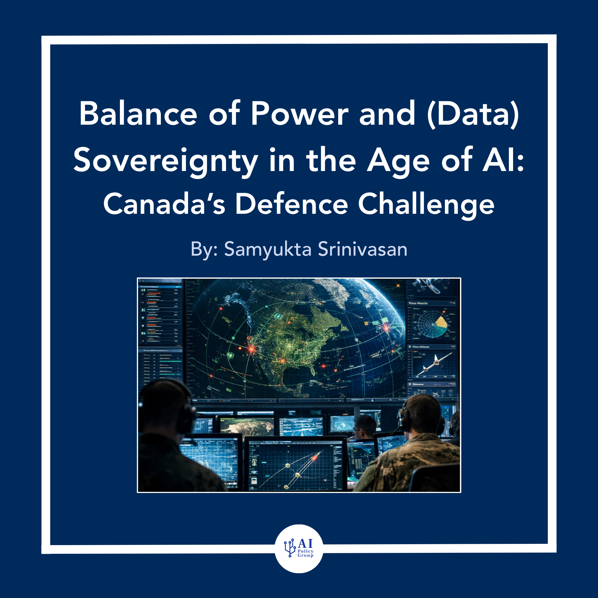Balance of Power and (Data) Sovereignty in the Age of AI: Canada’s Defence Challenge