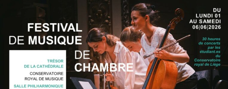 Festival de Musique de Chambre du Conservatoire Royal de Liège
