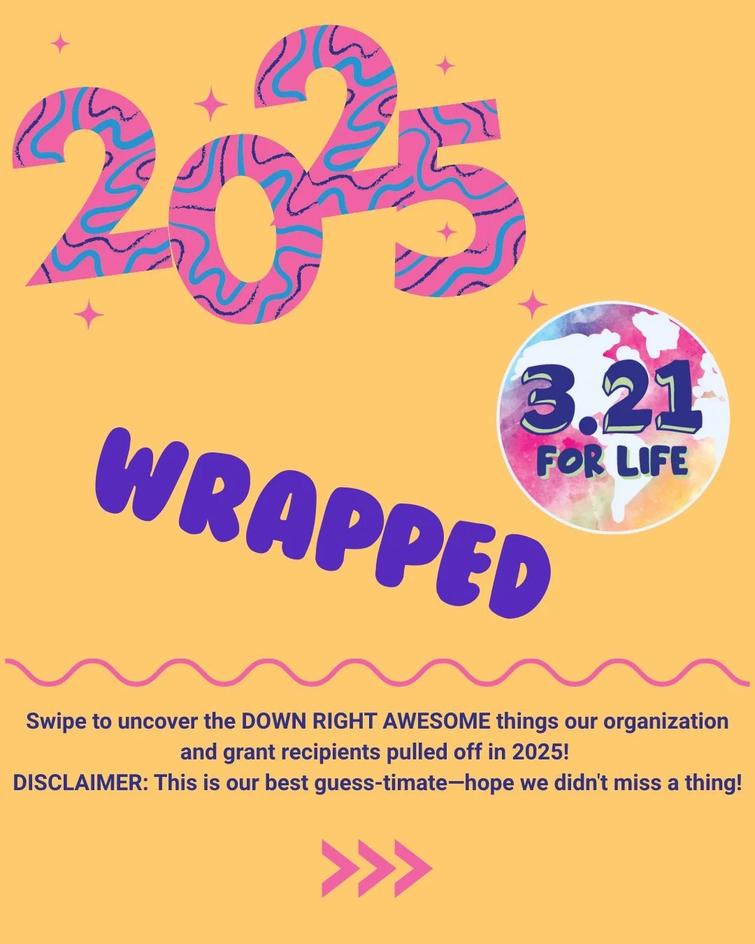 2025 WRAPPED - 3.21 For Life

Swipe to uncover the DOWN RIGHT AWESOME things our organization and grant recipients pulled off in 2025 🌟 

DISCLAIMER: This is our best guess-timate&mdash;hope we didn't miss a thing!!

#321forlifepa #downsyndrome #cen