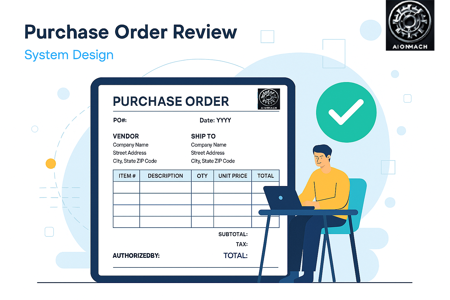Illustration of a purchase order review process with a large purchase order document on a screen, a smiling man sitting at a desk with a laptop, and a green checkmark indicating approval. The top right corner features a logo with a gear and the text "AIOMACH".