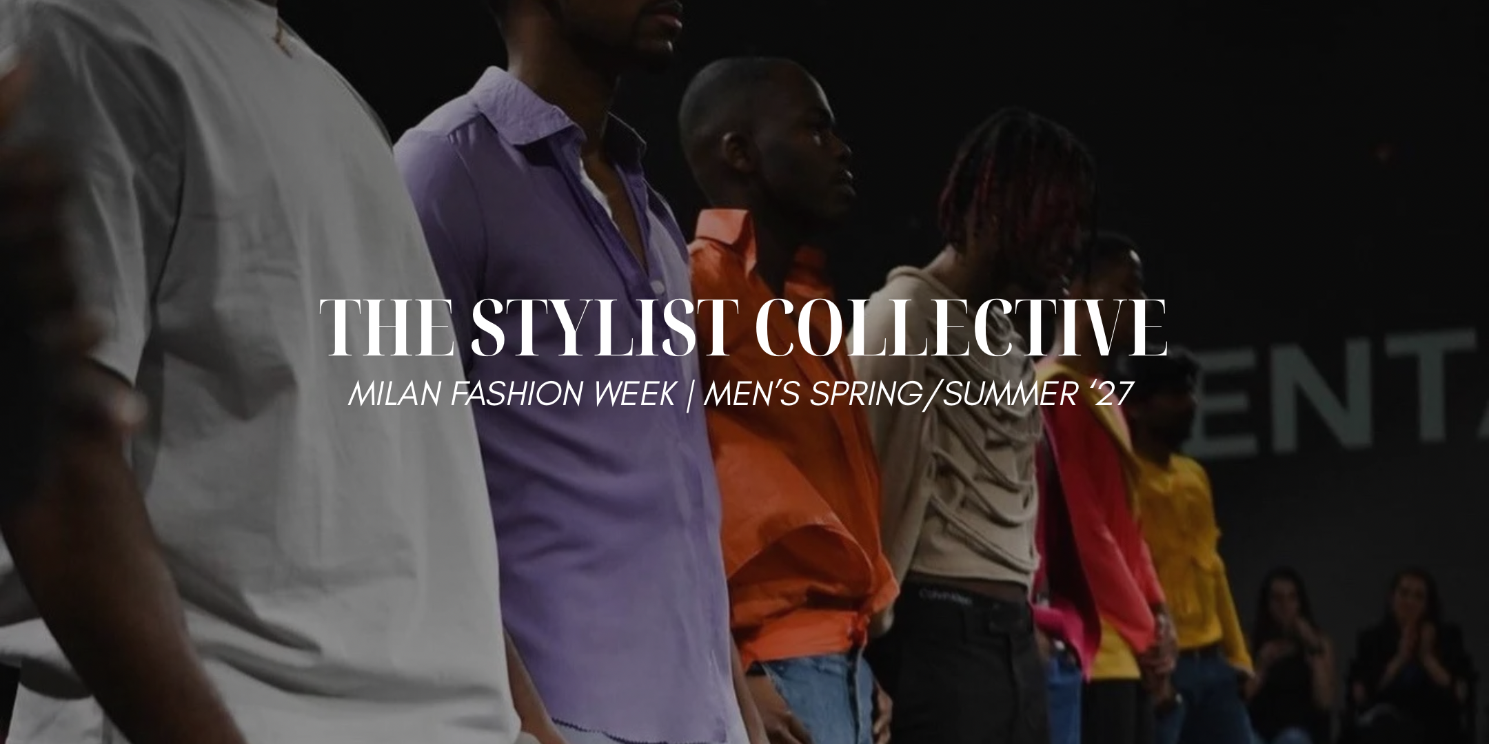 The Stylist Collective Milan Fashion Week Runway Event - By Adonis Musa