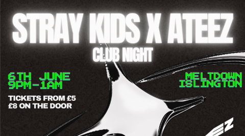 STRAY KIDS x ATEEZ CLUB NIGHT - TICKETED