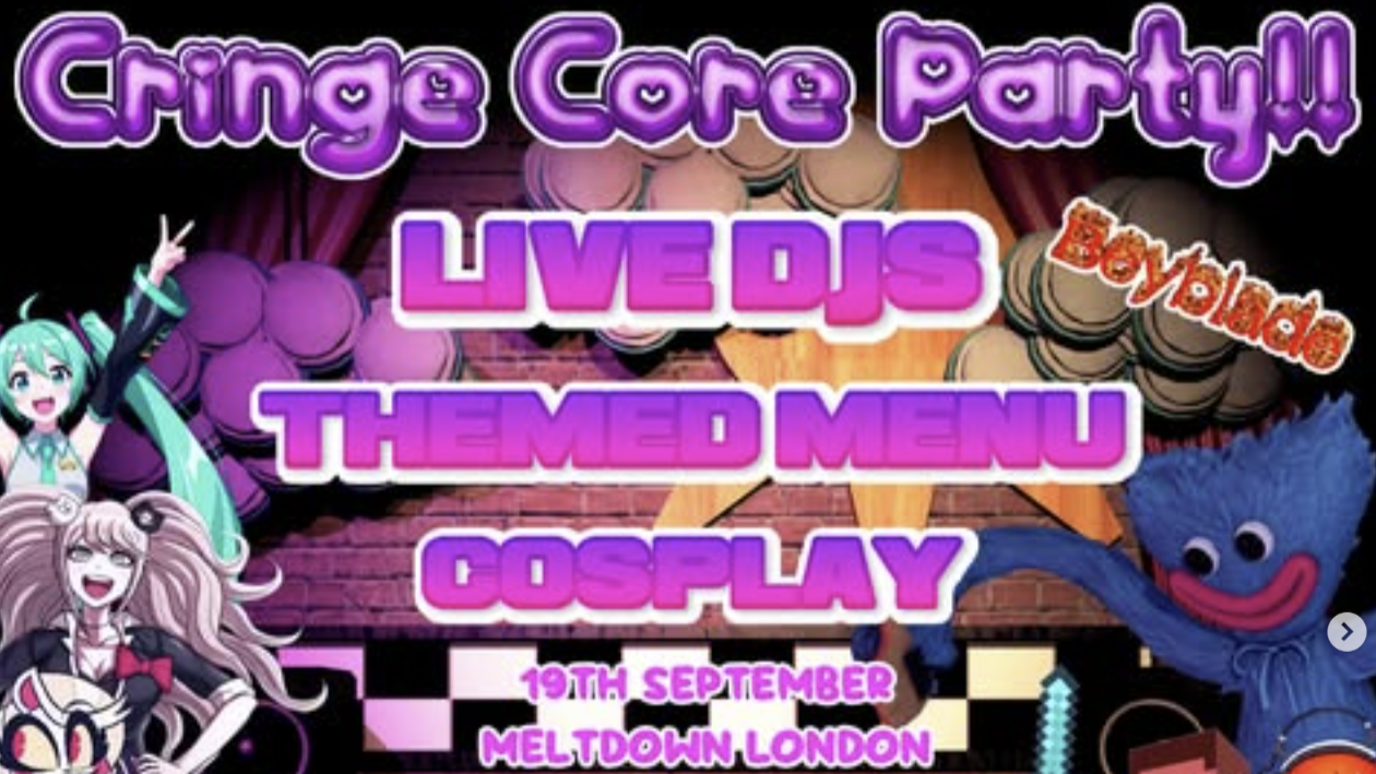 CRINGE CORE NIGHT - TICKETED