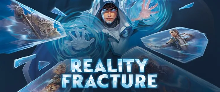 REALITY FRACTURE PRERELEASE