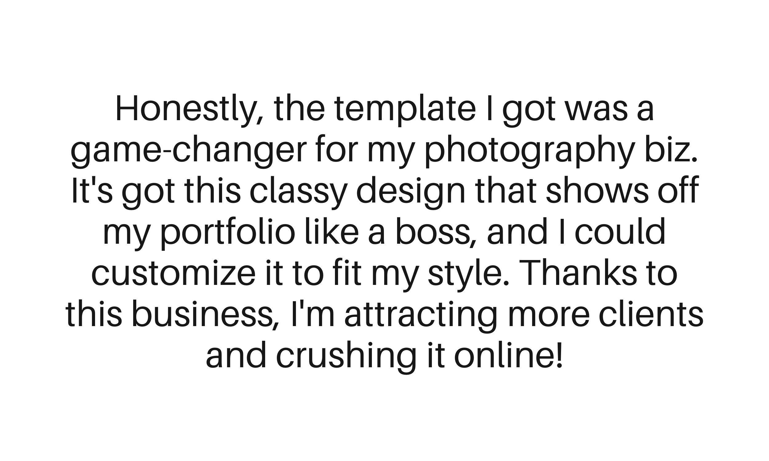 A screenshot of a testimonial about a photography business template, highlighting its stylish design and customization options.