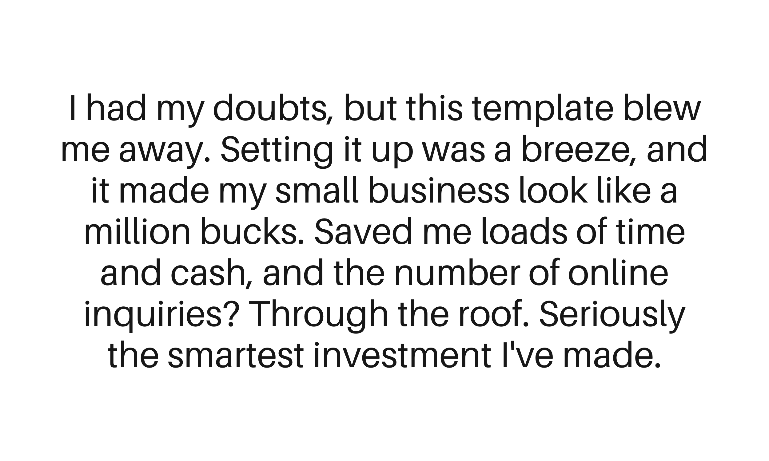 Quote about a business investment on a white background with rounded black border.