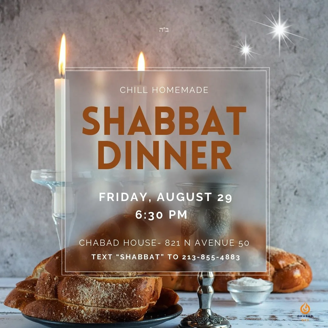 Looking to chill after your first week of classes? Come by for homemade food, warm Shabbat vibes, and friends that feel like family. ❤️
🕯 Friday, Aug 29 • 6:30 PM
📍 821 N Avenue 50
📲 Text SHABBAT to 213-855-4883 to RSVP:)