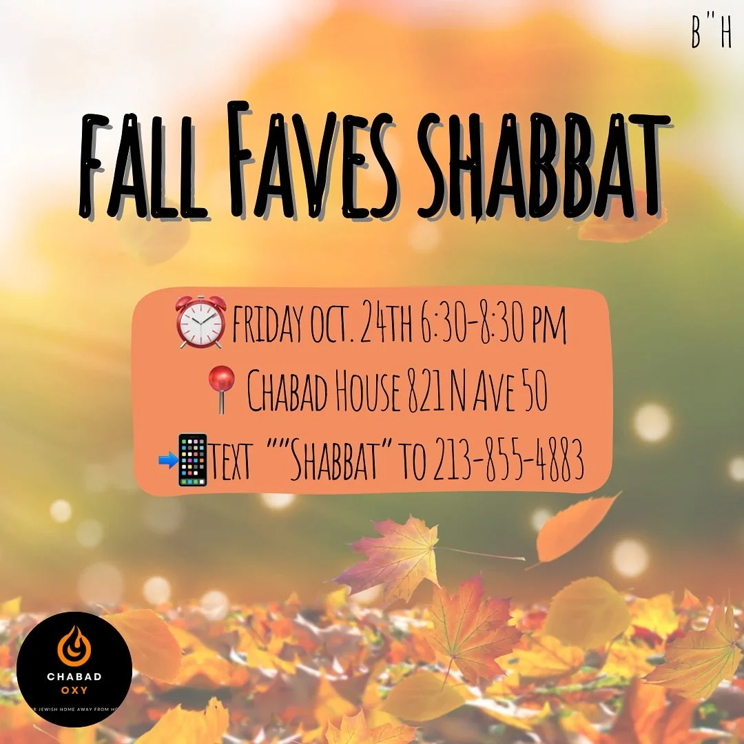 🍂 Fall Faves Shabbat 🍂
Join us for the coziest Shabbat of the season featuring pumpkin challah, butternut squash soup, Cranberry Chicken, and all your favorite fall flavors!
✨ Good vibes, great food, and community warmth to kick off the weekend.

?