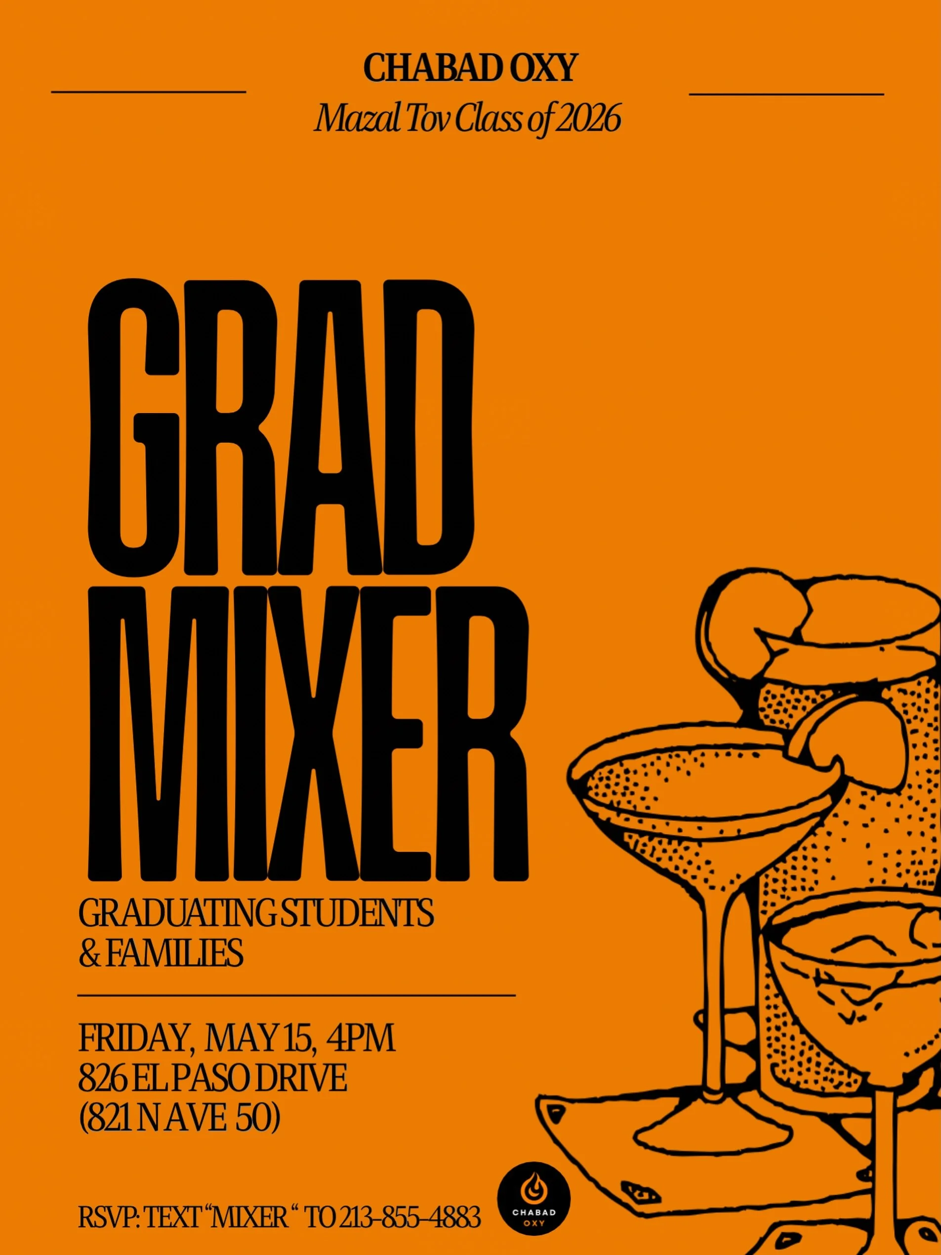 Mazal Tov to the Class of 2026 and the families who got them here!! Come celebrate!! 
Friday May 15, 4PM. Sushi &amp; drinks. 
Text &ldquo;MIXER&rdquo; to 213-855-4883.
