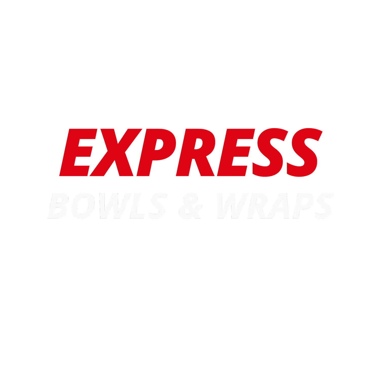 Express Bowls &amp; Wraps 