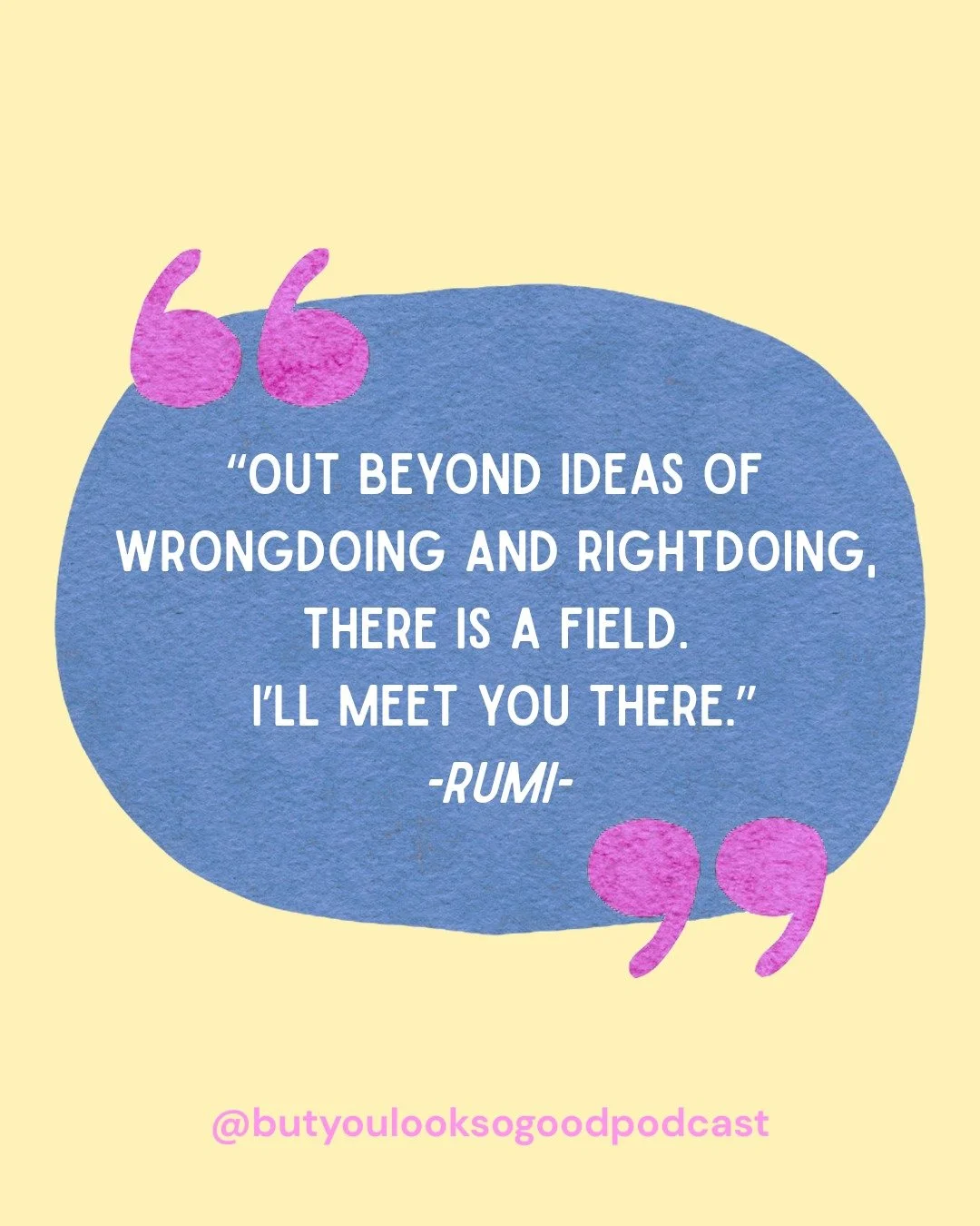 We love this idea, that there is a place we can meet that isn&rsquo;t about being right or wrong.

A field of simply being.

When you&rsquo;re living with a chronic health condition, it can be very noisy. There can be so many conversations about what