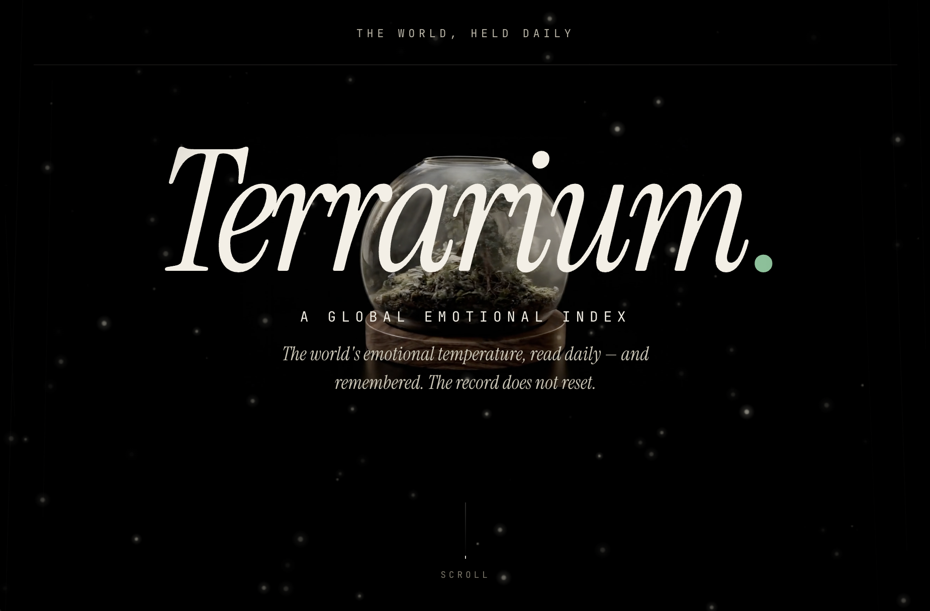 Image of a website or app interface titled "Terralum" with a dark background and a glass terrarium containing Earth, surrounded by white text. The text states: "The world, held daily," "A global emotional index," and "The world's emotional temperature, read daily — and remembered. The record does not reset." There are small white dots resembling stars scattered across the background.