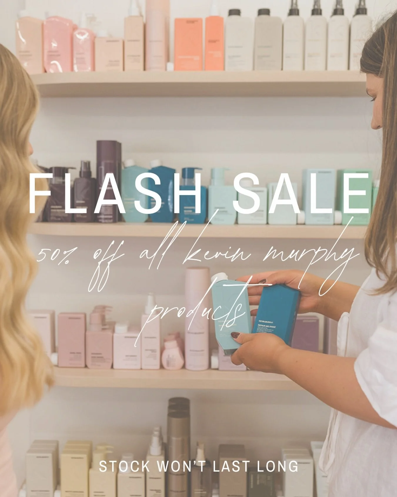 FLASH SALE ✨

For a limited time only, enjoy 50% off all Kevin Murphy retail in salon.

The perfect time to stock up on your favourites, try something new or grab a backup before your go-to sells out 👀
