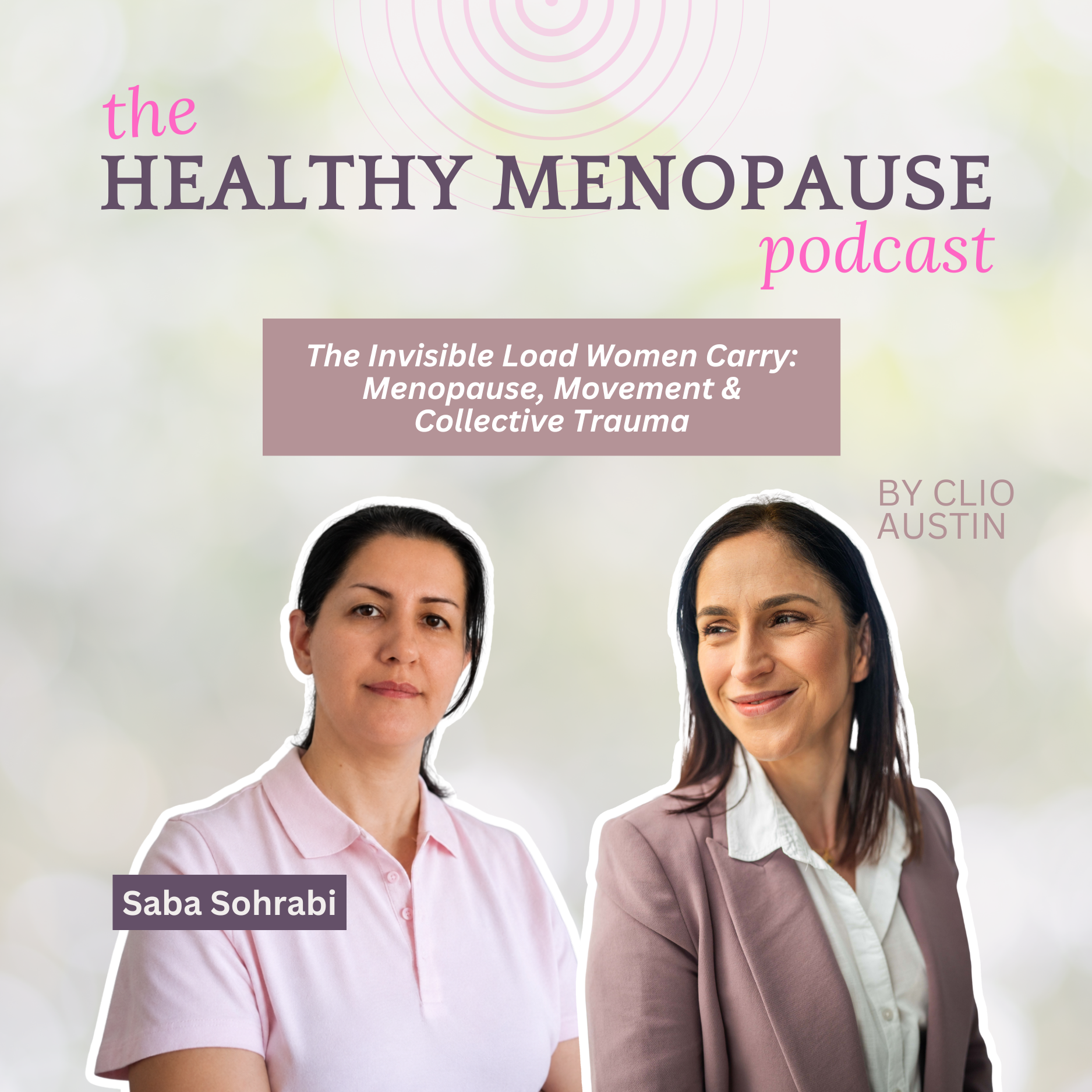 The Invisible Load Women Carry: Menopause, Movement &amp; Collective Trauma