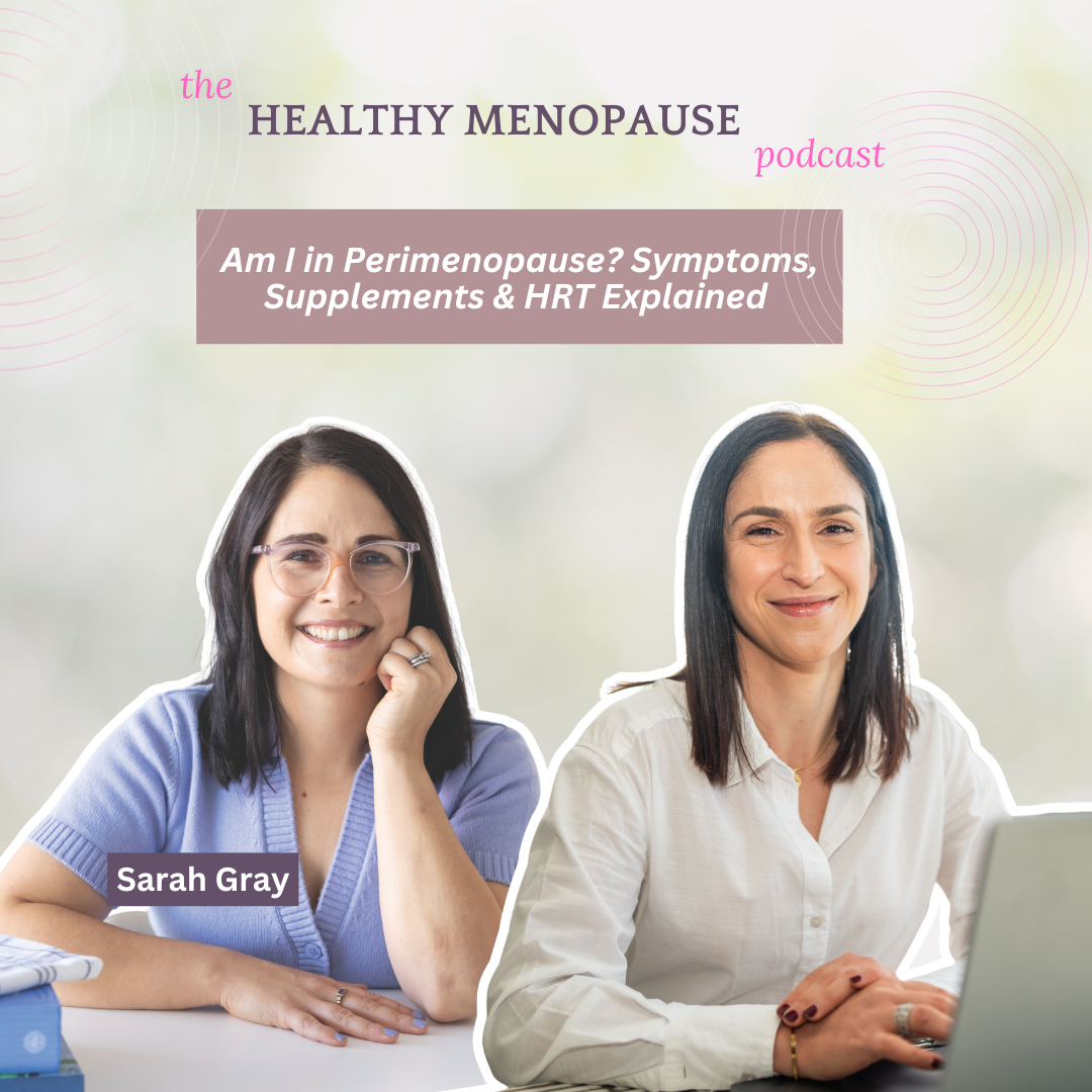 Am I in Perimenopause? Symptoms, Supplements &amp; HRT Explained