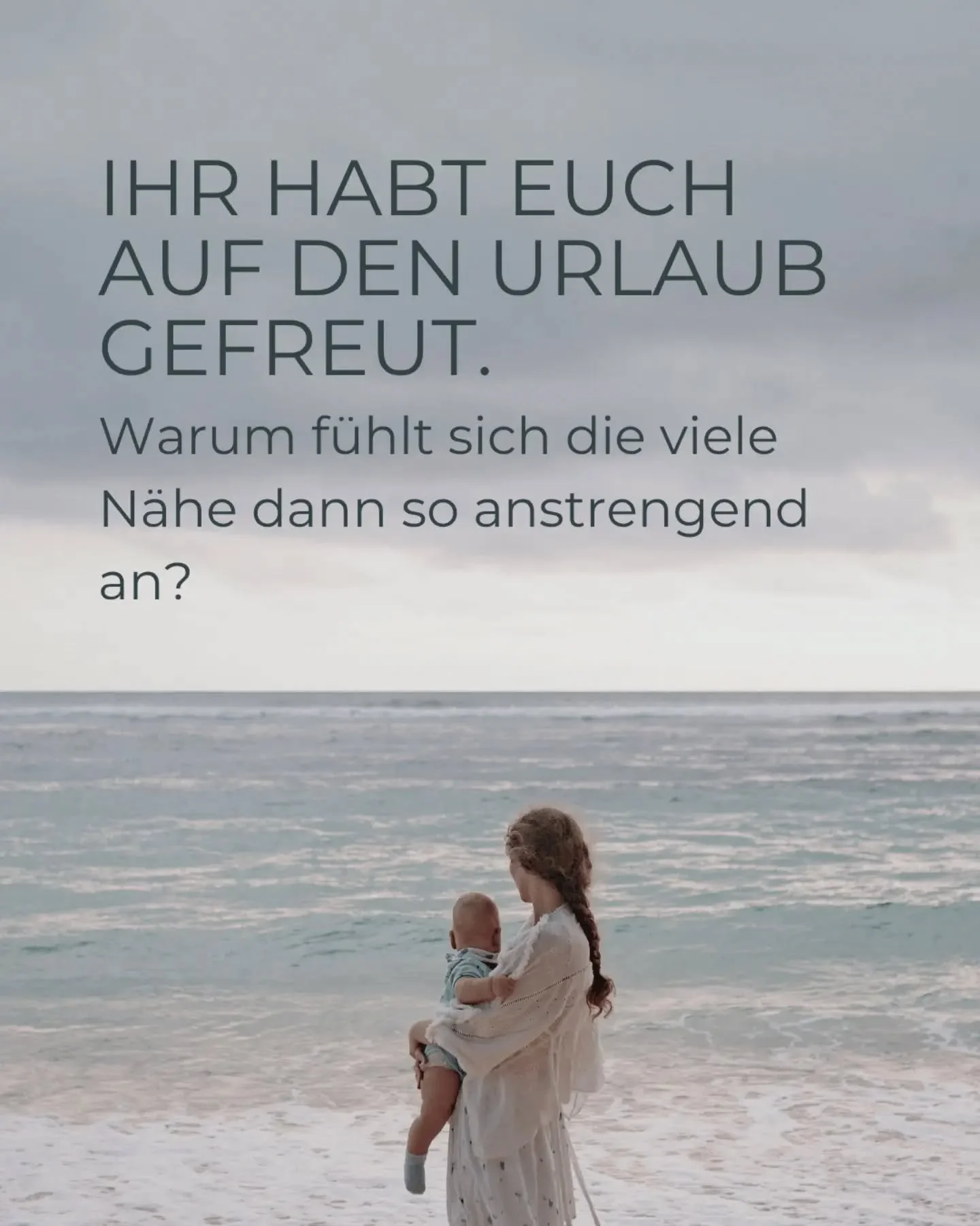 Die ersten Urlaubstage f&uuml;hlen sich oft anders an, als man sie sich gew&uuml;nscht hat. Es ruckelt und alles muss sich erst einspielen. Familiendynamiken zeigen sich besonders stark und der &Uuml;bergang vom vollen Alltag kann sich herausfordernd