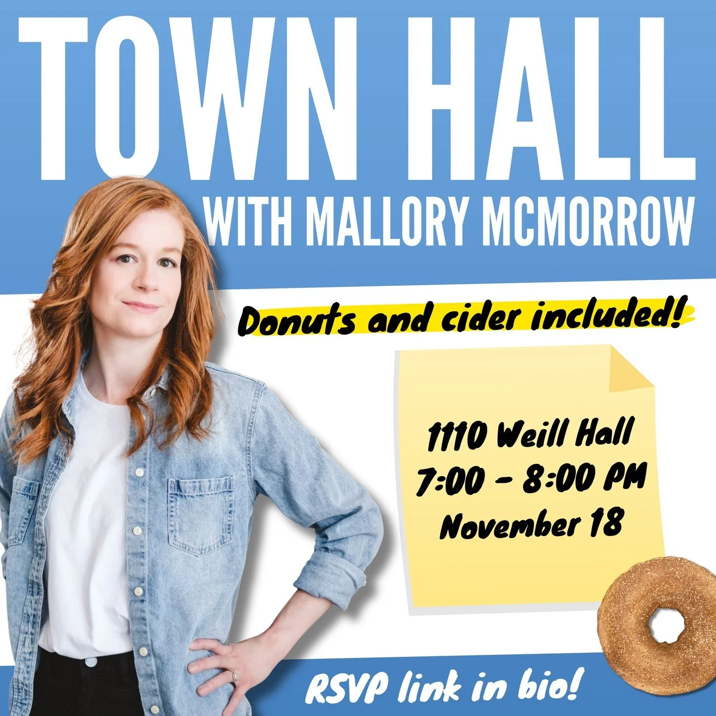 Join US Senate candidate Mallory McMorrow on Tuesday, November 18, from 7:00 - 8:00 PM in Weill Hall 1110 for a town hall!! There will be free cider and donuts!!