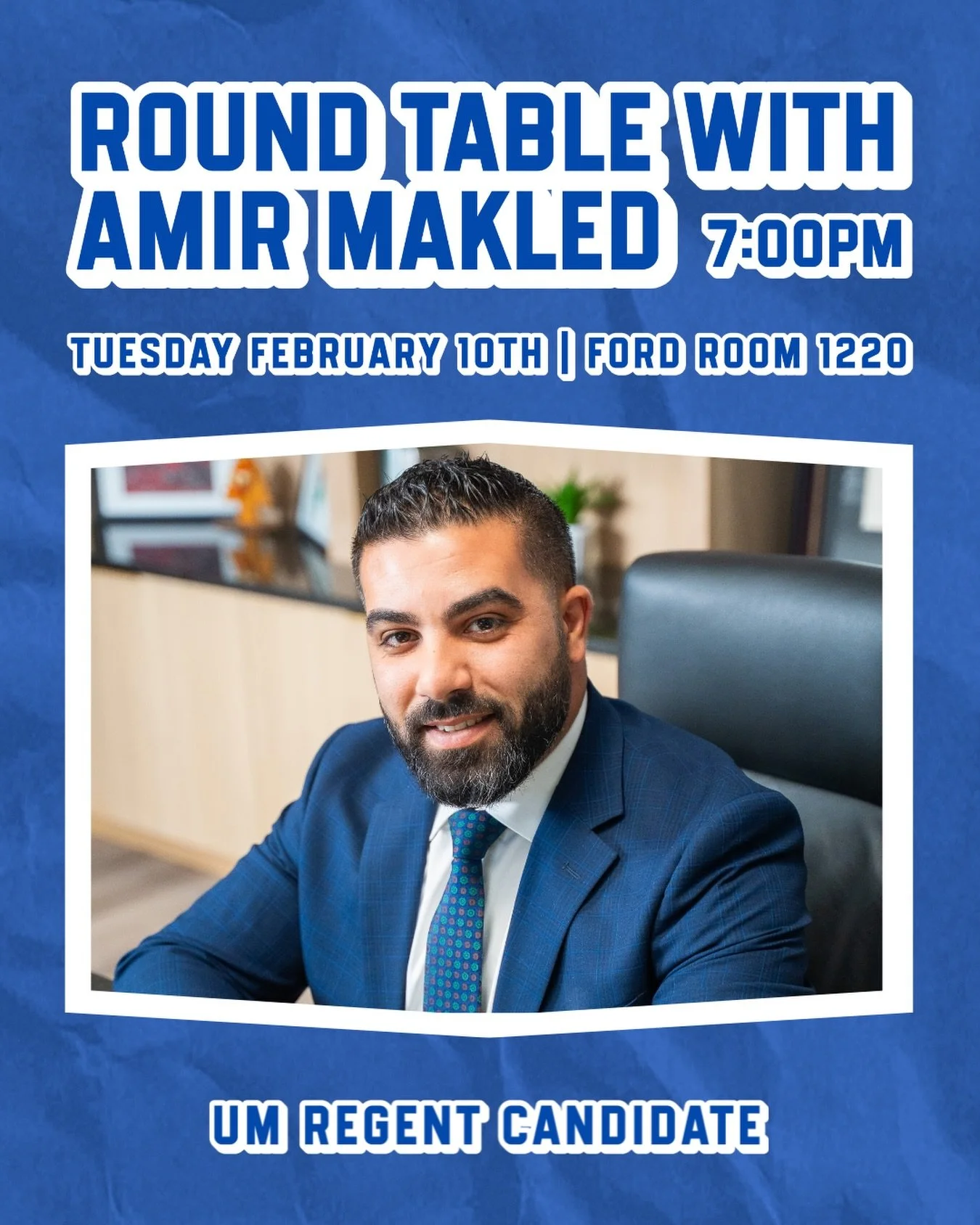 UM Dems are hosting a roundtable with UM Regent Candidate Amir Makled. Come join the roundtable conversation and meet Amir this Tuesday!