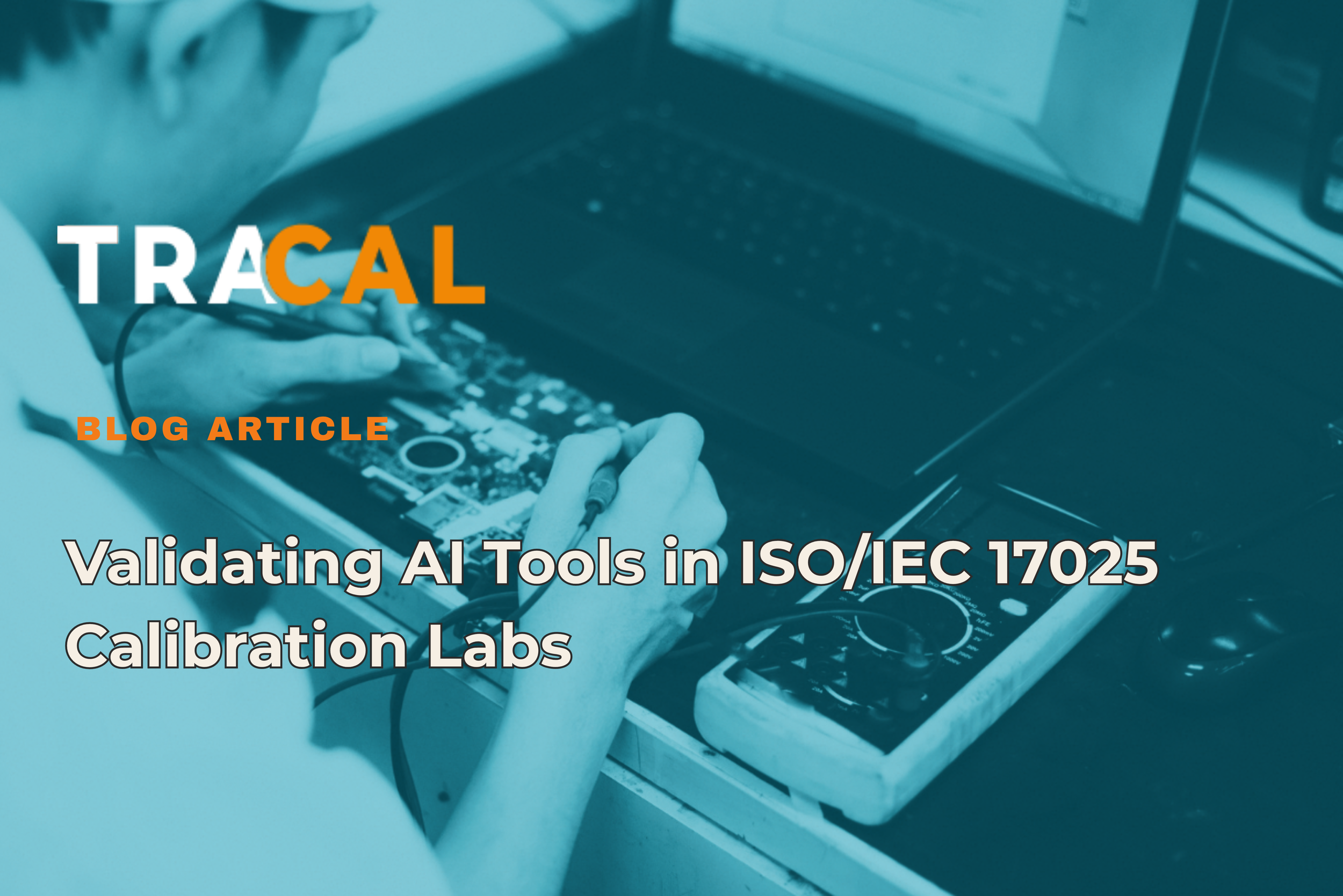 Validating AI Tools in ISO/IEC 17025 Calibration Labs