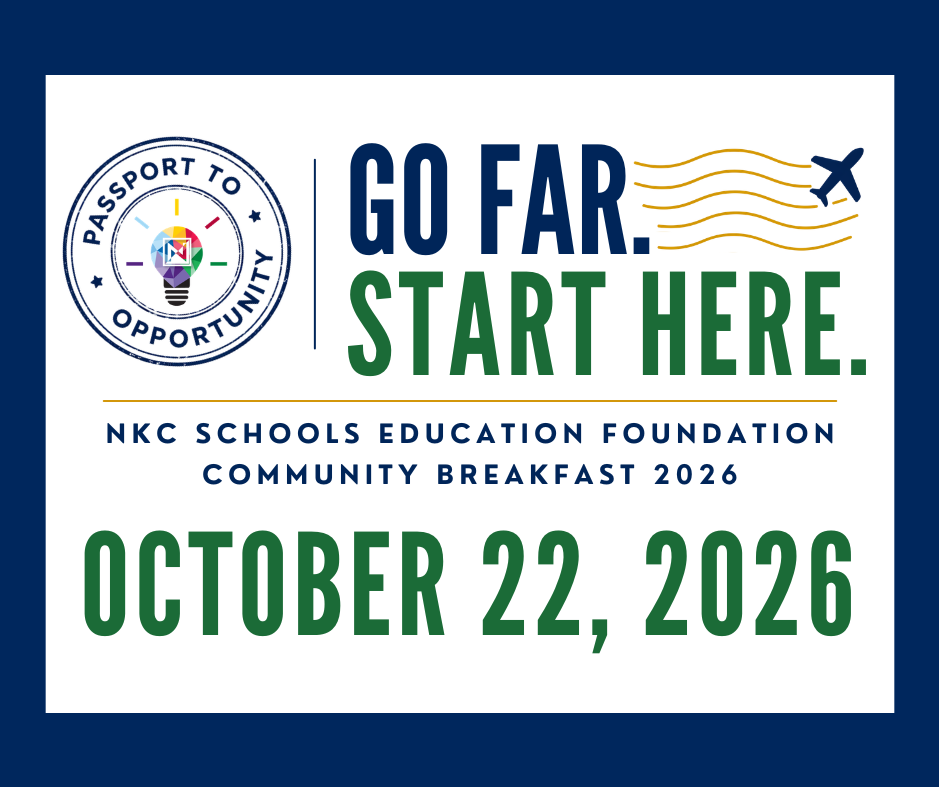 Go Far. Start Here. NKC Schools Education Foundation Community Breakfast 2026