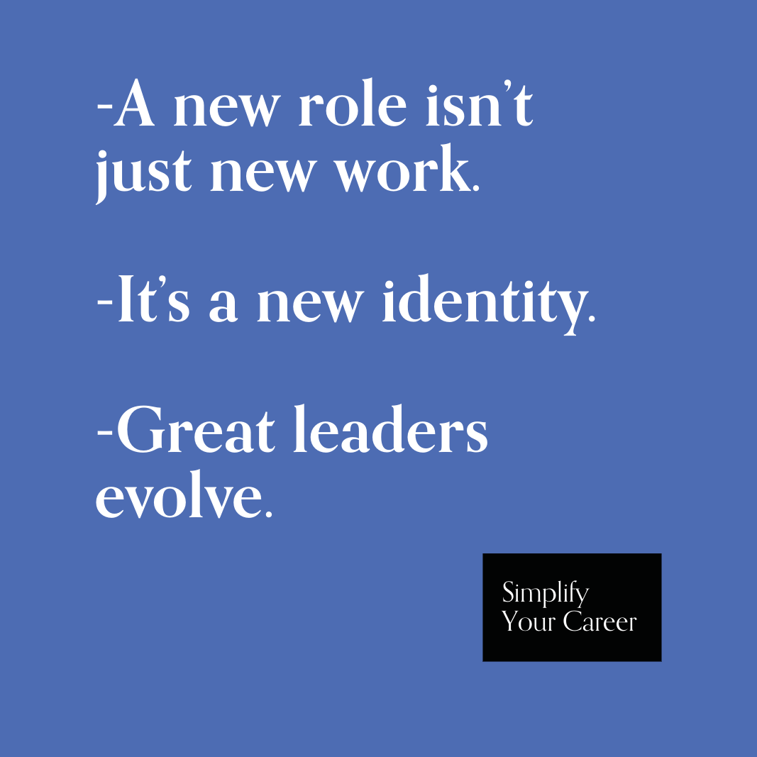 Promotions Don’t Just Add Responsibilities. They Ask You to Become Someone New.
