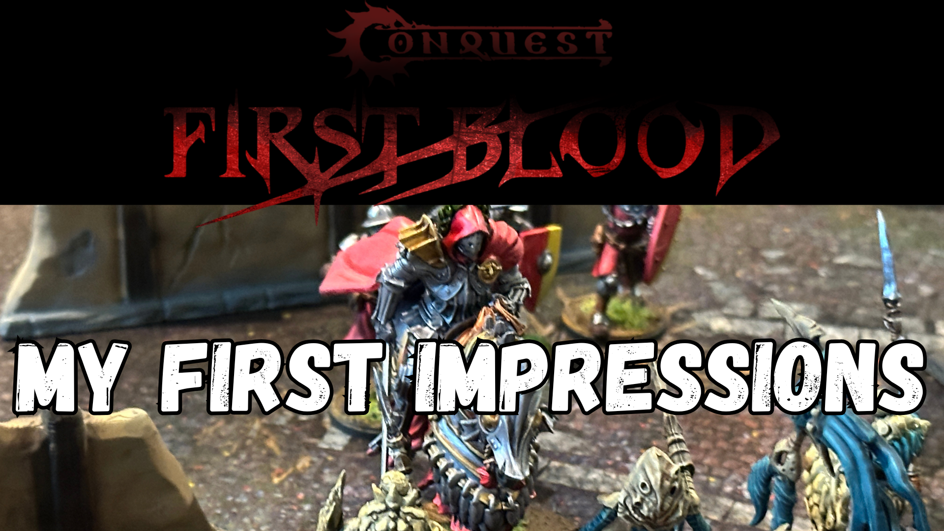 Conquest: First Blood Thoughts